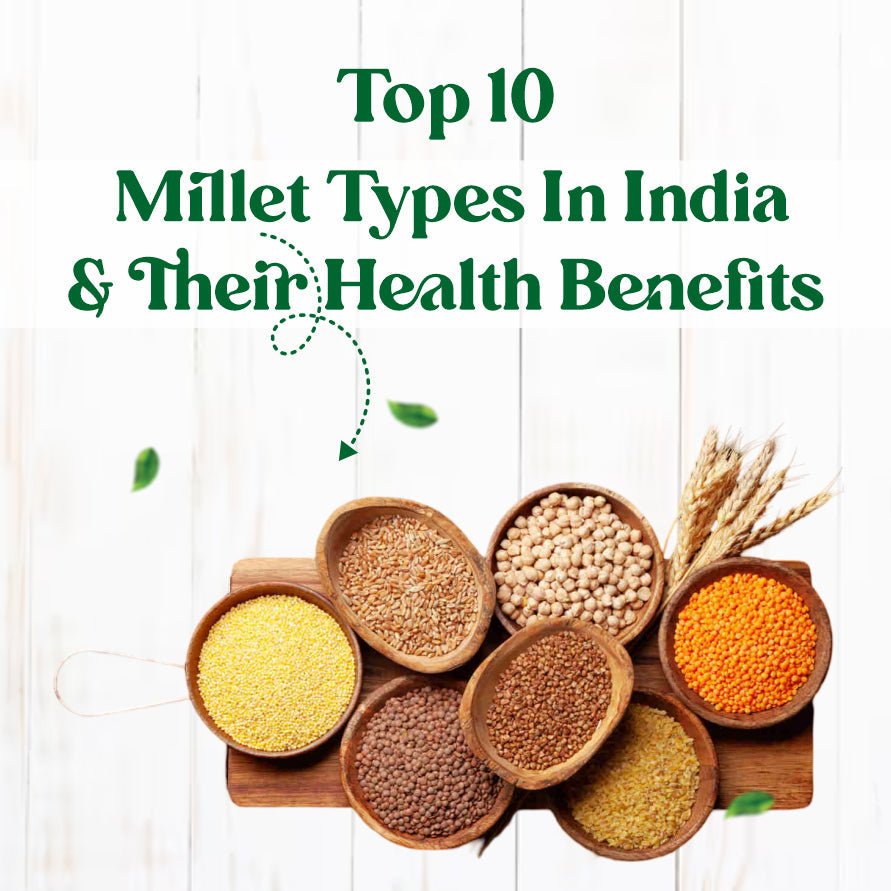 Top 10 Millet Types In India & Their Health Benefits